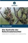 Mike La Grange - Die Kontrolle der Rotschnabelwachtel