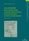 Matteo Mancinelli, Christian von Tschilschke - Juan de Bonilla
Breve tratado donde se declara cuán necesaria sea la paz del alma y cómo se pueda alcanzar
