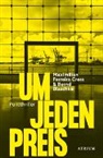 Bernd Blaschke, Maximilian Ferreira Cress - Um jeden Preis