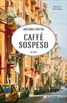 Amanda Sthers, Kirsten Gleinig - Caffè sospeso