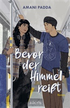 Amani Padda - Bevor der Himmel reißt