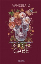 Vanessa Le, Tamara Reisinger - Tödliche Gabe (The Last Bloodcarver, Band 2)