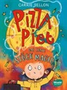 Sarah Horne, Carrie Sellon, Sarah Horne, Susanne Seidita - Pizza Piet: Das erste Stück Magie
