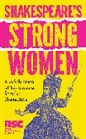 Royal Shakespeare Company - Shakespeare's Strong Women