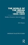 M N Pearson, M. N. Pearson, M.N. Pearson - World of the Indian Ocean, 1500-1800