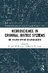 Colleen M. Berryessa, Hannah Wishart - Neuroscience in Criminal Justice Systems