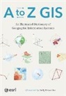 Esri - A to Z GIS
