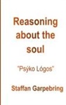 Staffan Garpebring - Reasoning about the soul