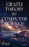 Joseph Varghese Kure, Biswadip Basu Mallik, N. Niranjanamurthy, Manikandan Rajagopal, Ramkumar Sivasakthivel - Graph Theory in Computer Science