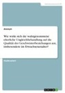 Anonymous - Wie wirkt sich die wahrgenommene elterliche Ungleichbehandlung auf die Qualität der Geschwisterbeziehungen aus, insbesondere im Erwachsenenalter?