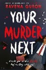 Ravena Guron - Your Murder Next