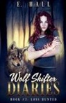 E. Hall - Wolf Shifter Diaries