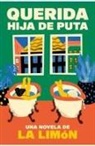 La Limón - Querida hija de puta
