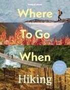 Lonely Planet - Lonely Planet Where to Go When: Hiking