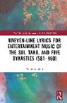Xiaodun Wang, Wang Xiaodun - Uneven Line Lyrics for Entertainment Music of the Sui, Tang, and