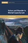Cressida Auckland, Cressida (London School of Economics and Auckland - Values and Disorder in Mental Capacity Law