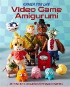 Klarissa Austin, Lee Sartori - Gamer for Life: Video Game Amigurumi