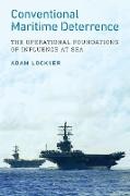 Lockyer Adam - Conventional Maritime Deterrence The Operational Foundations of Influence at Sea