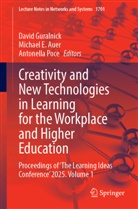 Michael E. Auer, Michael E Auer, David Guralnick, Antonella Poce - Creativity and New Technologies in Learning for the Workplace and Higher Education