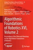 Nancy M. Amato, Katie Driggs-Campbell, Chinwe Ekenna, Chinwe Ekenna et al, Marco Morales, Jason M. O’Kane... - Algorithmic Foundations of Robotics XVI, Volume 2