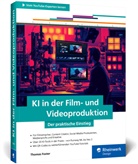 Thomas Foster - KI in der Film- und Videoproduktion