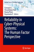 Gururaj H. L., Dayananda P., Hoang Pham, Hoang Pham et al, Vinayakumar Ravi - Reliability in Cyber-Physical Systems: The Human Factor Perspective