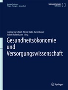 Nicole Balke-Karrenbauer, Clarissa Kurscheid, Judith Mollenhauer - Gesundheitsökonomie und Versorgungswissenschaft