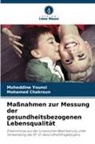 Mohamed Chakroun, Moheddine Younsi - Maßnahmen zur Messung der gesundheitsbezogenen Lebensqualität