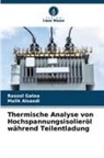 Malik Alsaedi, Rasool Gatea - Thermische Analyse von Hochspannungsisolieröl während Teilentladung