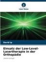 David Ip - Einsatz der Low-Level-Lasertherapie in der Orthopädie