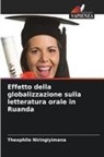Theophile NIRINGIYIMANA - Effetto della globalizzazione sulla letteratura orale in Ruanda