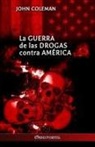 John Coleman, Coleman-j - La guerra de las drogas contra