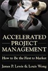 James Lewis, Lewis James P., Louis Wong, Wong Louis - Accelerated Project Management