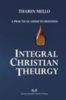 Tharen Mello, Valeria Montalvo - Integral Christian Theurgy