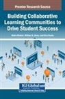 William G. Davis, Robin Dhakal, Kira Heske - Building Collaborative Learning Communities to Drive Student Success