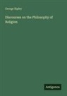 George Ripley - Discourses on the Philosophy of Religion