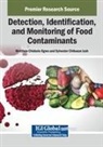 Sylvester Chibueze Izah, Matthew Chidozie Ogwu - Detection, Identification, and Monitoring of Food Contaminants