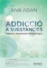 Ana Adan Puig - Adicció a substàncies