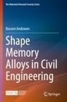 Bassem Andrawes - Shape Memory Alloys in Civil Engineering