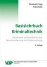 Christoph Frings, Frank Rabe - Basislehrbuch Kriminaltechnik
