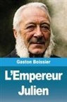 Gaston Boissier - L'Empereur Julien