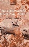 Robert Parker - Polytheism and Society at Athens