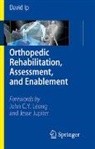 David Ip - Orthopedic Rehabilitation, Assessment, and Enablement
