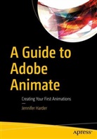 Jennifer Harder - A Guide to Adobe Animate