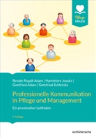 Renate Rogall-Adam - Professionelle Kommunikation in Pflege und Management