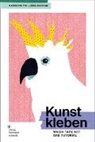Jörg Bockow, Natascha Fix - Kunst kleben