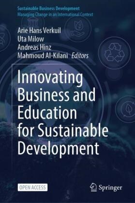 Mahmoud Al-Kilani, Andreas Hinz, Andreas Hinz et al, Uta Milow, Arie Hans Verkuil - Innovating Business and Education for Sustainable Development
