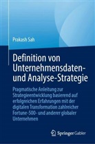 Prakash Sah - Definition von Unternehmensdaten- und Analyse-Strategie