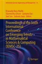 Santanu Das, Santanu Das et al, Sharmistha Ghosh, Subrata Jana, Biswadip Basu Mallik, Jeet Sen - Proceedings of the Sixth International Conference on Emerging Trends in Mathematical Sciences & Computing (IEMSC-25)