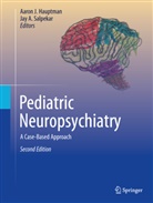 A Salpekar, Aaron Hauptman, Aaron J. Hauptman, Aaron J Hauptman, Jay A. Salpekar - Pediatric Neuropsychiatry